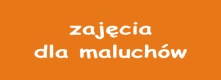 zajecia dla maluchów